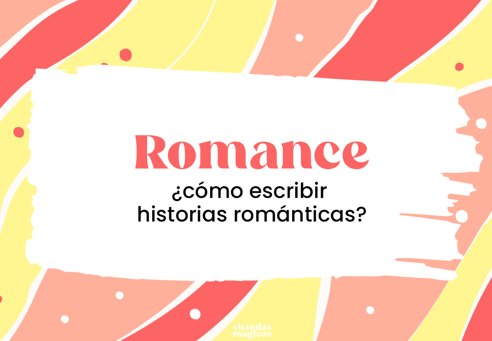 como escribir historias de amor