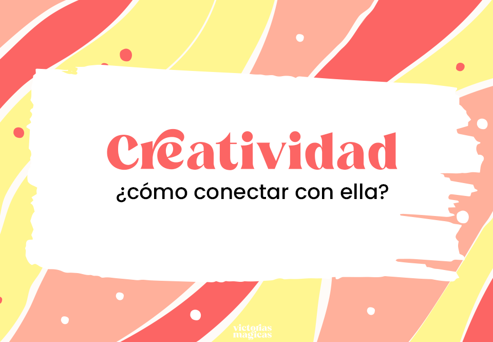 cómo conectar con mi creatividad